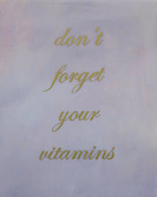 Load image into Gallery viewer, Promises of a Future Self (don't forget your vitamins)