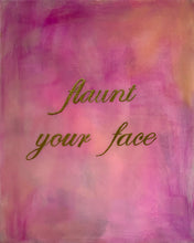 Load image into Gallery viewer, Promises of a Future Self (flaunt your face)