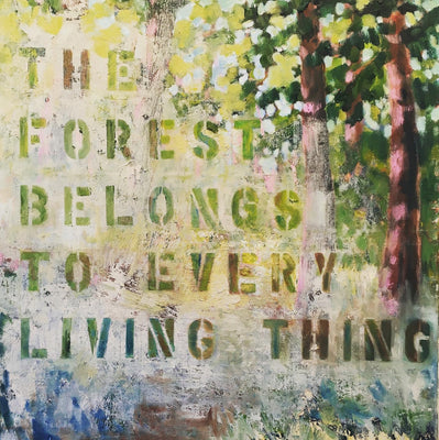 The Forest Belongs to Every Living Thing